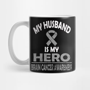 MY HUSBAND IS MY HERO BRAIN CANCER AWARENESS Mug